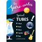 Les apéro-cartes spécial tubes