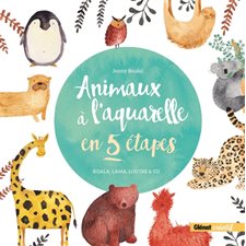 Animaux à l'aquarelle en 5 étapes