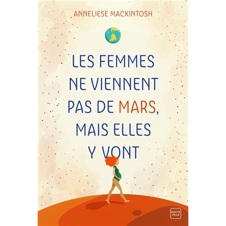 Les femmes ne viennent pas de Mars, mais elles y vont