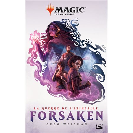 La guerre de l'étincelle T.02 (FP) : Forsaken : Magic the gathering
