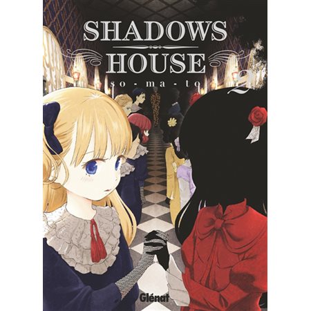 Shadows house T.02 : Manga