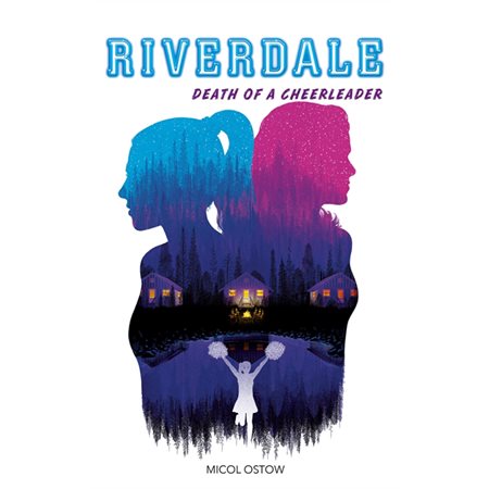 Riverdale T.04 : Death of a cheerleader