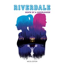 Riverdale T.04 : Death of a cheerleader