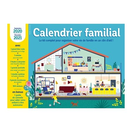 Calendrier familial : Septembre 2020 à décembre 2021 : Le kit complet pour organiser votre vie de fa