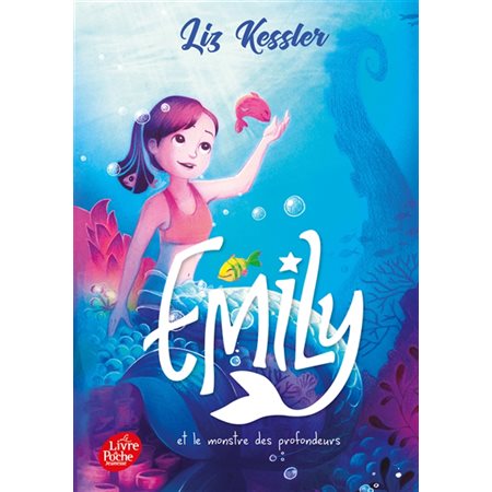 Emily T.02 : Emily et le monstre des profondeurs