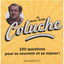 La mini boîte Coluche : 230 questions pour se souvenir et se marrer !