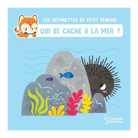 Qui se cache à la mer ?, Les devinettes de Petit Renard