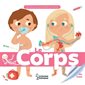 Le corps : Ma baby encyclopédie Larousse : Dès 3 ans