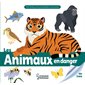 Les animaux en danger : Ma baby encyclopédie Larousse : Dès 3 ans