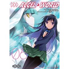 Accel world T.06 : Manga