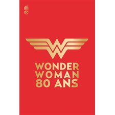 Wonder Woman 80 ans : Bande dessinée