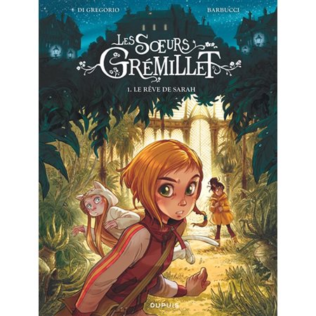 Les soeurs Grémillet T.01 : Le rêve de Sarah : Bande dessinée