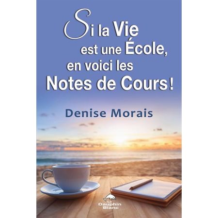 Si la vie est une école, en voici les notes de cours !