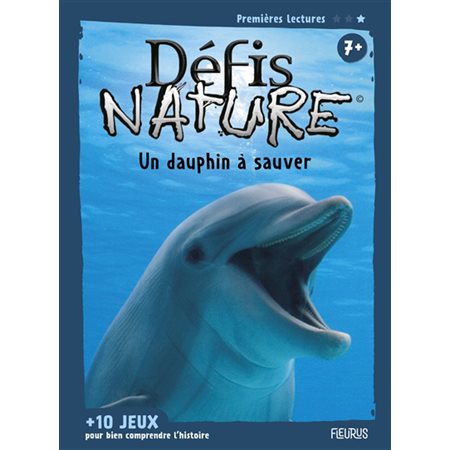 Une rencontre inattendue : Défis nature. Premières lectures