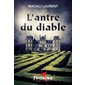 L'antre du diable : Frissons sang pour sang québécois