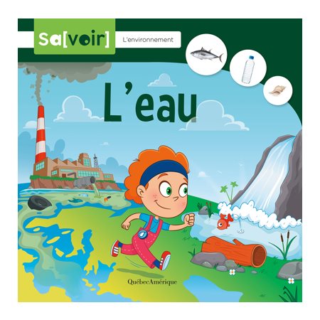 L'eau : Sa[voir] : L'environnement