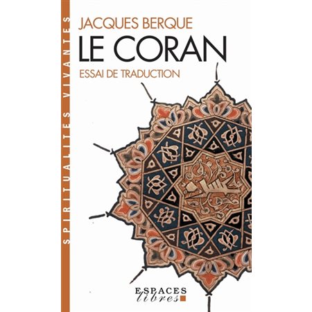 Le Coran (FP) : Essai de traduction : Spiritualités vivantes poche