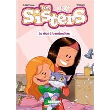 Les sisters T.04 : Le chat à bandoulière : Roman jeune