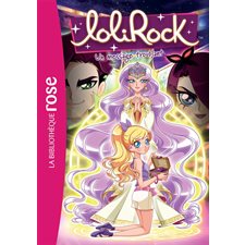 Lolirock T.26 : Un message troublant : Bibliothèque rose