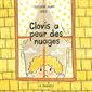 Clovis a peur des nuages : La vie devant toi