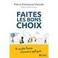Faites les bons choix : 10 courtes leçcons d'économie appliquée