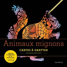 Animaux mignons : Cartes à gratter : Coloriages à gratter antistress