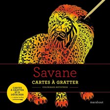 Savane : Cartes à gratter : Coloriages à gratter antistress