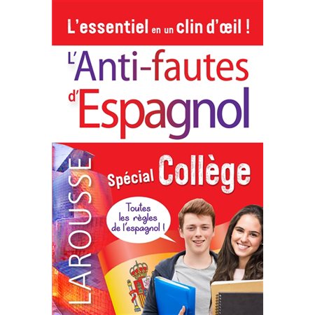 Spécial collège : L'anti-fautes d'espagnol : Les anti-fautes de Larousse