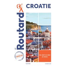 Croatie : 2020 / 2021 (Routard)