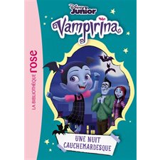 Vampirina T.04 : Une nuit cauchemardesque : Bibliothèque rose