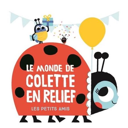 Le monde de Colette en relief