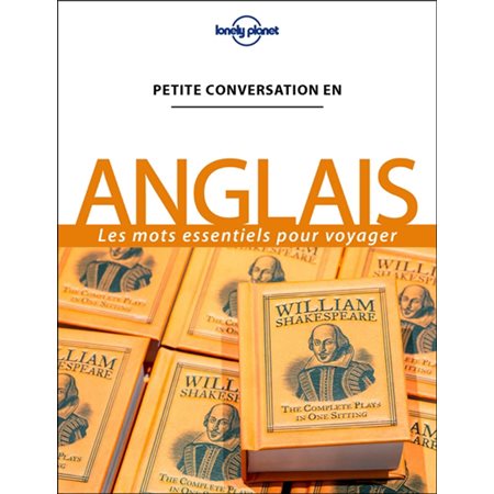 Anglais : Petite conversation en : Les mots essentiels pour voyager