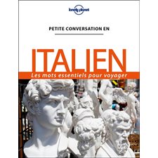 Italien : Petite conversation en : Les mots essentiels pour voyager
