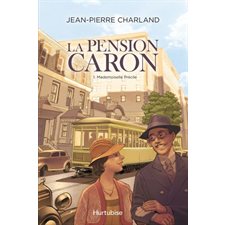 La pension Caron T.01 : Mademoiselle Précile