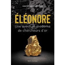 Éléonore : Une aventure moderne de chercheurs d'or