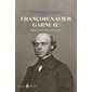 François-Xavier Garneau : Poète, historien et patriote