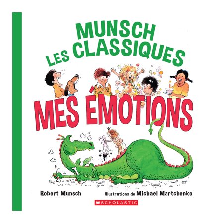 Mes émotions : Munsch Les classiques