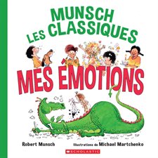 Mes émotions : Munsch Les classiques