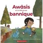 Awâsis et la délicieuse bannique