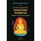 Guide pratique du tantrisme moderne : Célébrer l'amour et la sexualité