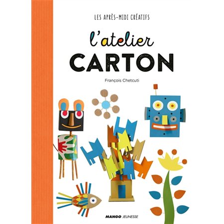 L'atelier carton : Les après-midi créatifs