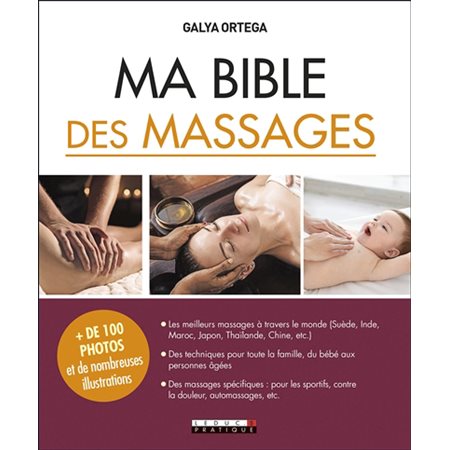 Ma bible des massages : + de 100 photos
