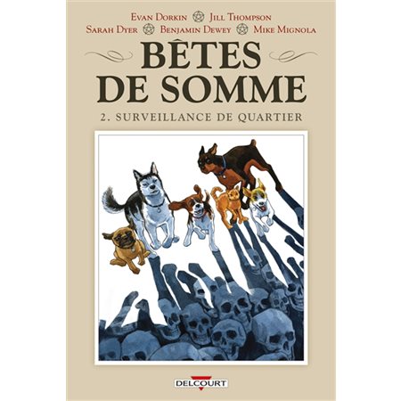 Bêtes de somme T.02 : Surveillance de quartier : Bande dessinée