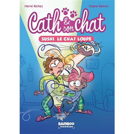 Cath & son chat T.01 : Sushi, le chat loupé : Roman jeune