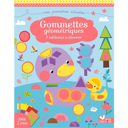 Gommettes géométriques : Dès 3 ans : Mes premières activités : Les ateliers du calme : 7 tableaux à