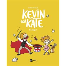 Kevin and Kate T.04 : It's magic ! : Bande dessinée