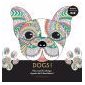 Dogs ! : Happy coloriage : Mon carnet de coloriages et pensées 100 % bonne humeur !