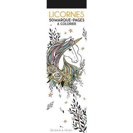 Licornes : 50 marque-pages à colorier