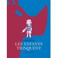 Les enfants trinquent : Bande dessinée
