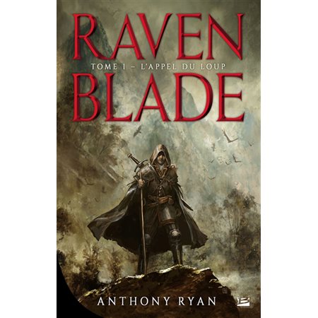 Raven blade T.01 : L'appel du loup